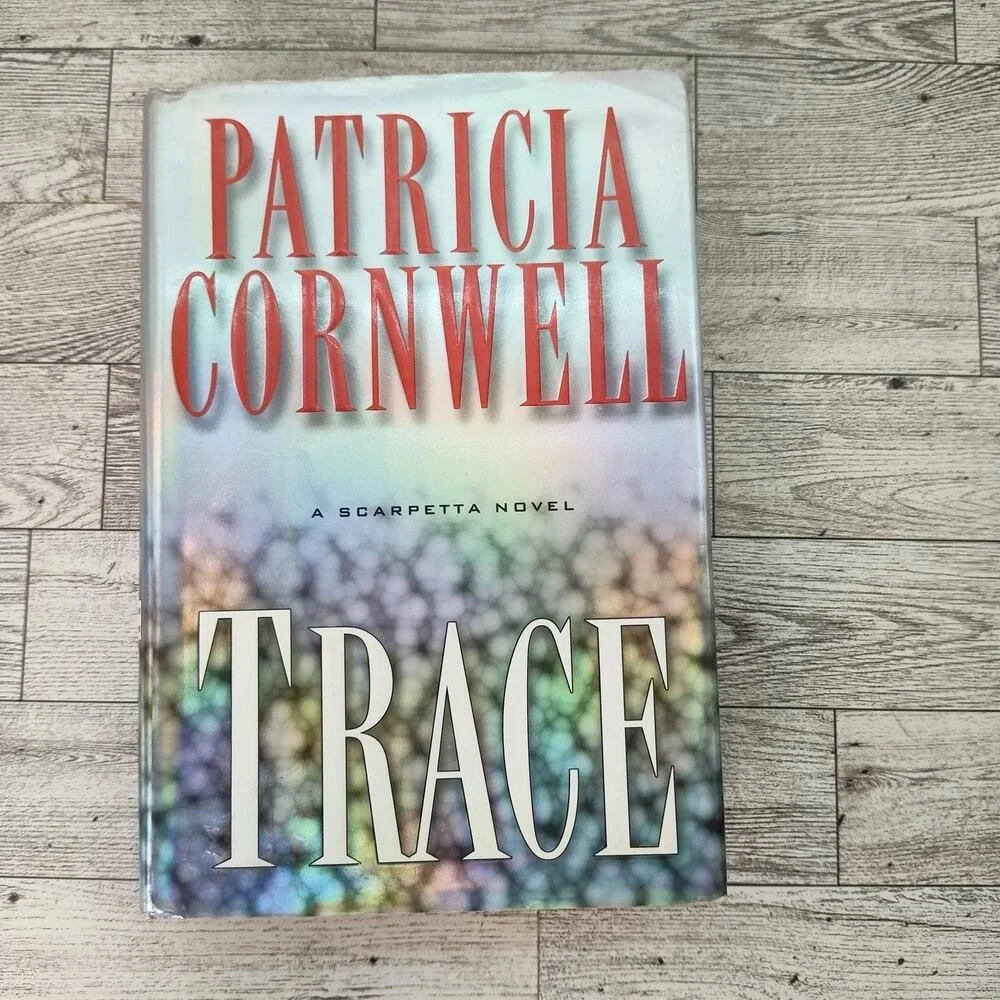 Trace‎ Patricia Cornwell 2004 HCDJ 1st Ed Scarpetta 13th Forensic Crime Thriller